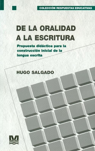 Libro De La Oralidad A La Escritura De Hugo Salgado