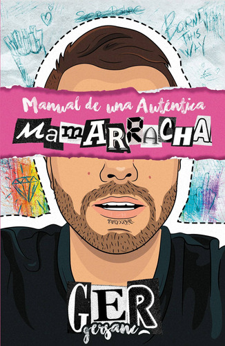 Manual De Una Auténtica Mamarracha - Sánchez  - *