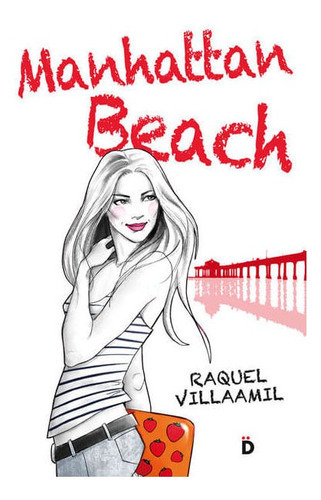 Manhattan Beach, De Raquel Villaamil. Editorial Promolibro, Tapa Blanda, Edición 2015 En Español