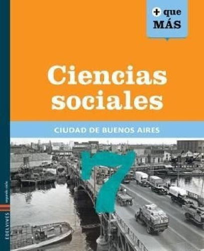 Libro - Ciencias Sociales 7 Edelvives + Que Mas Ciudad De B