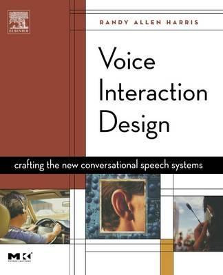 Libro Voice Interaction Design : Crafting The New Convers...