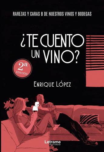 Ãâ¿te Cuento Un Vino?, De López, Enrique. Editorial Letrame S.l., Tapa Blanda En Español