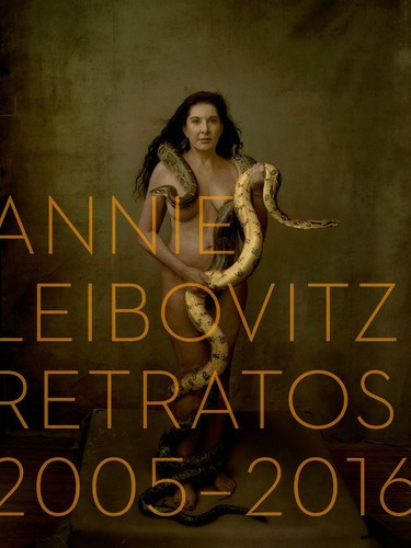 Retratos 2005-2016. Annie Leibovitz. Phaidon
