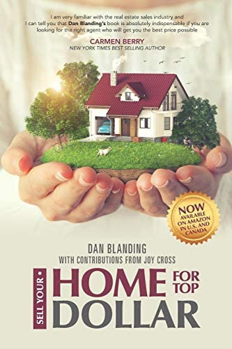 Sell Your Home For Top Dollar: How To Find, Interview And Hire The Perfect Real Estate Agent, De Blanding, Dan. Editorial Silver Sea Publishing, Tapa Blanda En Inglés