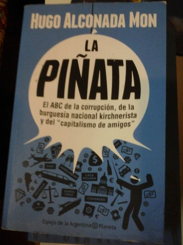 La Piñata - H. Alconada Mon - Ed. Planeta - L296