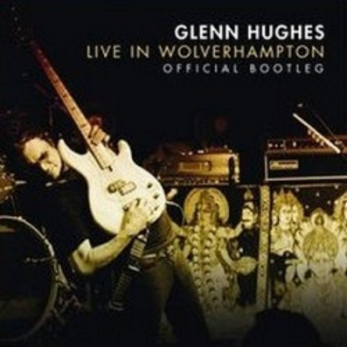 Glenn Hughes - Live In Wolverhampton Cd