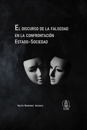 Libro  El Discurso De La Falsedad Estado-sociedad 