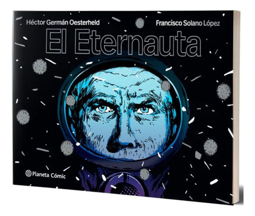 El Eternauta - H.g. Oesterheld