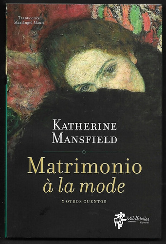Matrimonio A La Mode - Mansfield, Katherine