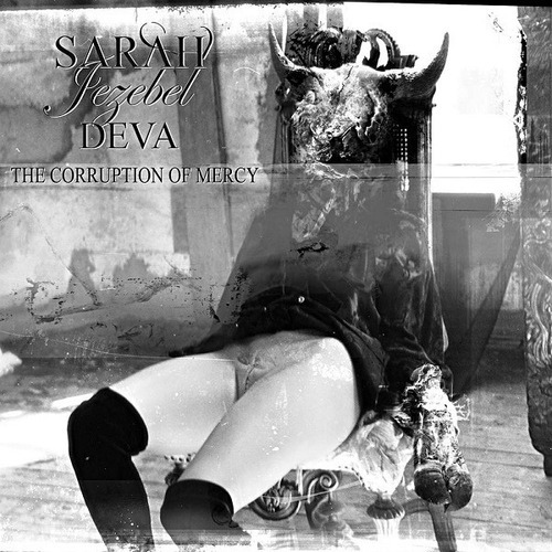 Sarah Jezebel Deva - The Corruption Of Mercy 