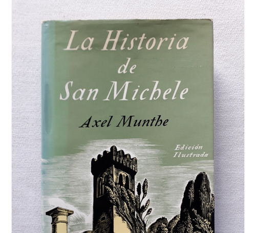 La Historia De San Michele - Axel Munthe - Juventud 1981
