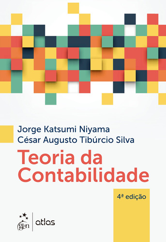Teoria da Contabilidade, de Niyama, Jorge Katsumi. Editora Atlas Ltda., capa mole em português, 2021