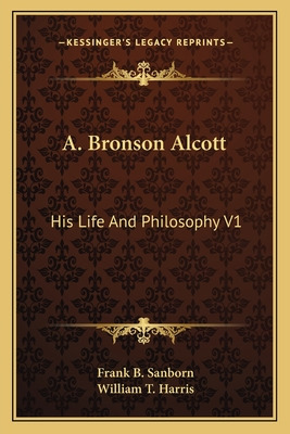 Libro A. Bronson Alcott: His Life And Philosophy V1 - San...