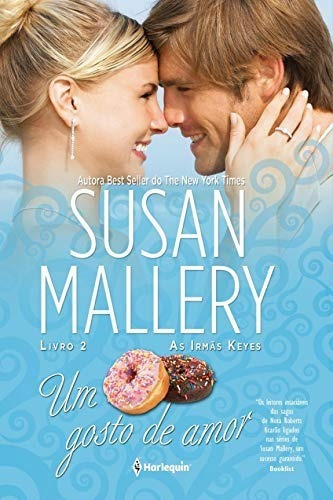 Livro - Um Gosto De Amor - Susan Mallery