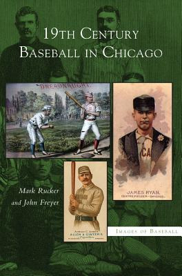 Libro 19th Century Baseball In Chicago - Rucker, Mark
