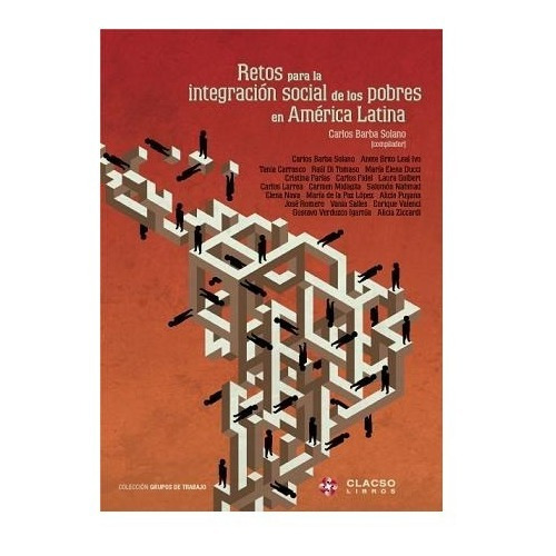 Retos Para La Integración Social De Los Pobres En Am. Latina
