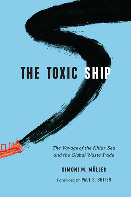 Libro The Toxic Ship: The Voyage Of The Khian Sea And The...