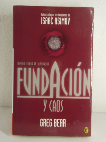 Fundacion Y Caos Greg Bear Libro Ciencia Ficcion