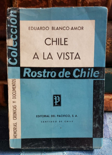 Chile A La Vista - Eduardo Blanco Amor