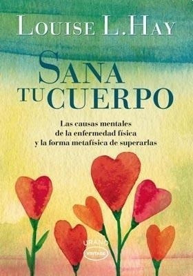 Libro Sana Tu Cuerpo De Louise L. Hay