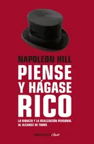 Comprar Piense y hágase rico: La riqueza y la realización personal al alcance de todos, de Hill, Napoleon. Clave Editorial Debolsillo, tapa blanda en español, 2015