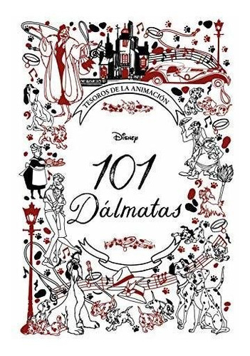 101 Dalmatas. Tesoros De La Animacion - Disney