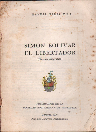 Simon Bolivar El Libertador Sintesis Biografica Genealogia 