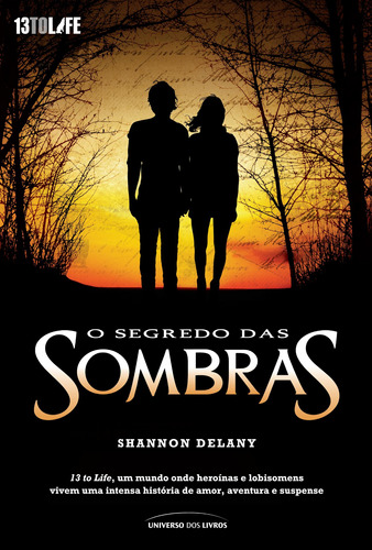 O segredo das sombras, de Delany, Shannon. Universo dos Livros Editora LTDA, capa mole em português, 2012