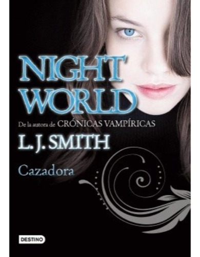 Nightworld 3 -la Cazadora- - Smith, L J 