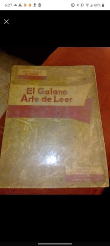 El Galano Arte De Leer 1ed 1963