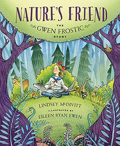 Nature's Friend: The Gwen Frostic Story (Libro en Inglés), de McDivitt, Lindsey. Editorial Sleeping Bear Press, tapa pasta dura, edición kids edition en inglés, 2018