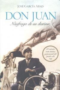 Don Juan, Náufrago De Su Destino (libro Original)