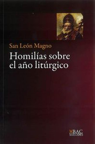 Homilias Sobre El Año Liturgico - Homilias Sobre El Año Litu