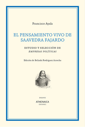Libro El Pensamiento Vivo De Saavedra Fajardo - Ayala, Fr...