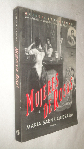 Mujeres De Rosas María Sáenz Quesada. 