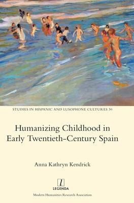 Libro Humanizing Childhood In Early Twentieth-century Spa...