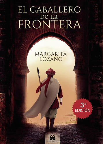 El Caballero De La Frontera: No aplica, de Lozano , Margarita.. Serie 1, vol. 1. Editorial Kaizen Editores, tapa pasta blanda, edición 1 en español, 2021