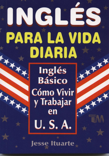 Ingles Para La Vida Diaria (spanish Edition)