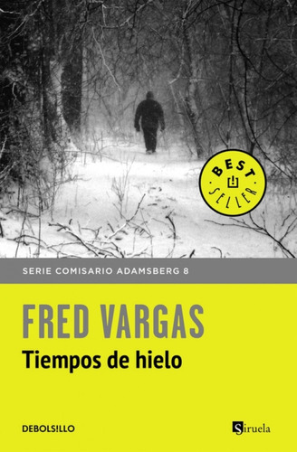Tiempos De Hielo - Fred Vargas