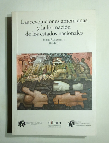 Las Revoluciones Americanas Y La Formación De Los Estados...