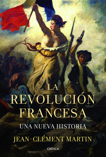 Libro La Revolución Francesa De Jean-clément Martin