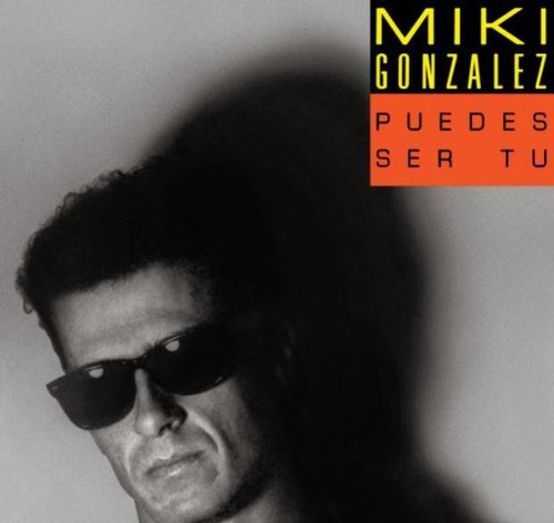 Miki Gonzalez - Puedes Ser Tu Lp