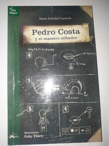Libro Pedro Costa Y El Maestro Silbador