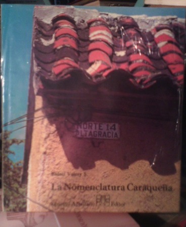 Libro Caracas. Su Nomenclatura. Rafael Valery