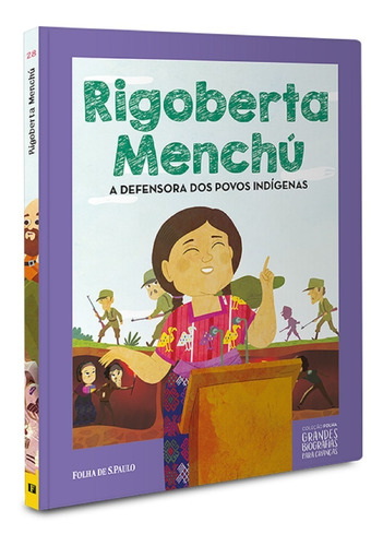 Coleção Grandes Biografia P/ Criança Ed 28 Rigoberta Menchú