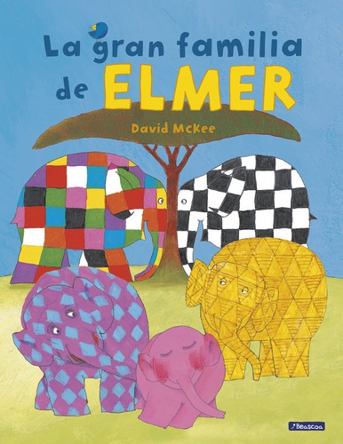 Libro La Gran Familia De Elmer (coleccion Elmer)