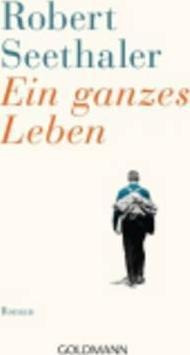 Ein Ganzes Leben - Robert Seethaler (alemán)