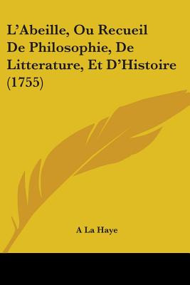Libro L'abeille, Ou Recueil De Philosophie, De Litteratur...