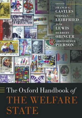 The Oxford Handbook Of The Welfare State / Francis G. Castle
