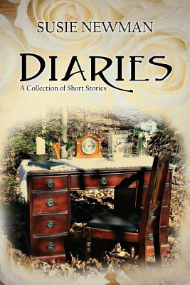 Libro Diaries: A Collection Of Short Stories - Newman, Su...